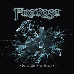 Fire Rose : Devil on High Heels